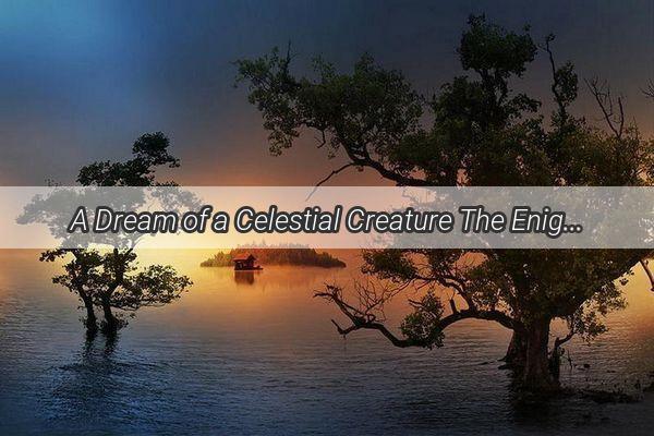 A Dream of a Celestial Creature The Enigmatic Journey of a BullHeaded Dragon in the Waters of the Mystic Realm